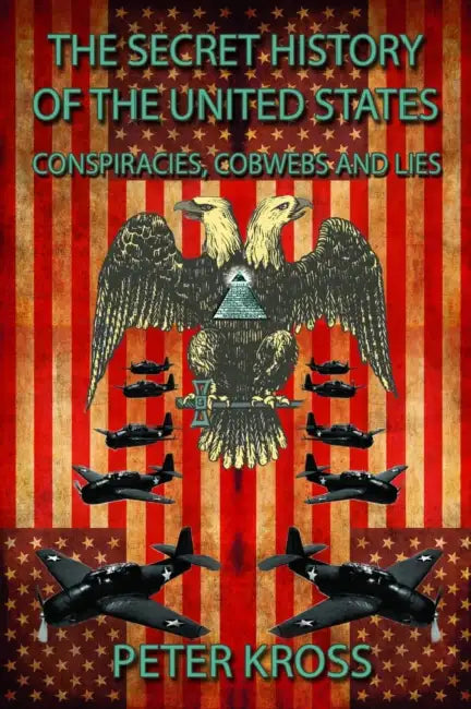 Buy The Secret History of the United States (English, Peter Kross) — BookShops.in