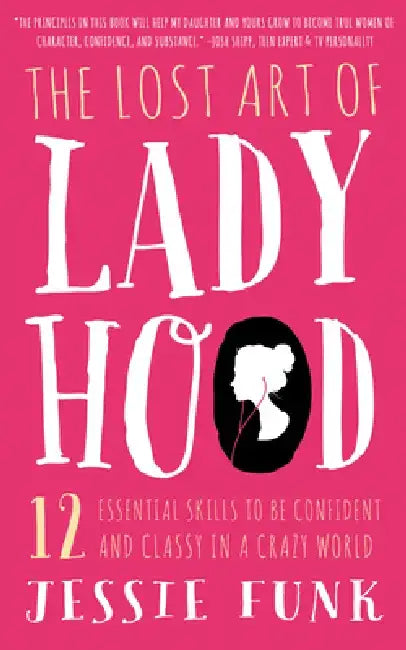 Buy The Lost Art of Ladyhood (English, Jessie Funk) — BookShops.in