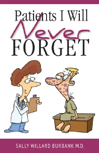 Buy Patients I Will Never Forget (English, Sally Burbank) — BookShops.in