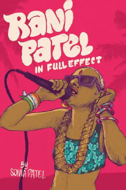 Buy Rani Patel in Full Effect (English, Sonia Patel) — BookShops.in