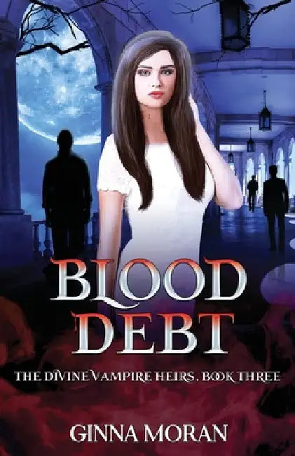 Buy Blood Debt (English, Ginna Moran) — BookShops.in