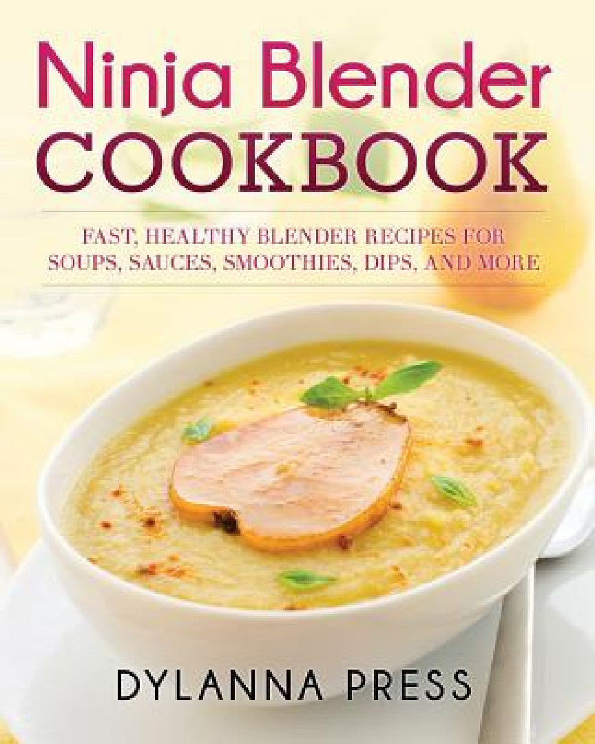 Buy Ninja Blender Cookbook (English, Press Dylanna) — BookShops.in