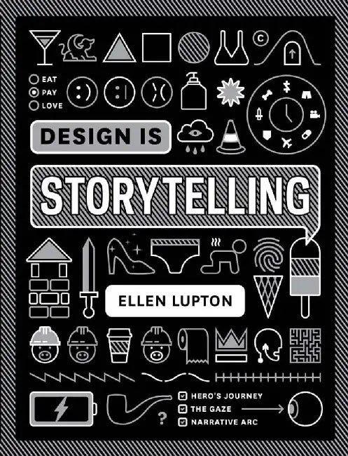 Buy Design Is Storytelling (English, Ellen Lupton) — BookShops.in