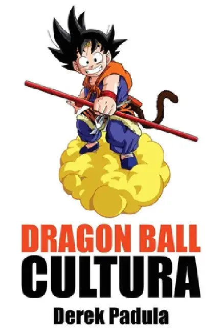 Buy Dragon Ball Cultura Volumen 2 (English, Derek Padula) — BookShops.in