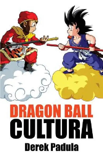 Buy Dragon Ball Cultura Volumen 1 (English, Derek Padula) — BookShops.in