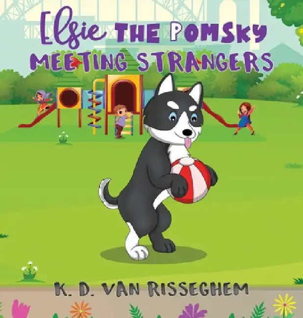 Buy Elsie the Pomsky (English, K. D. Van Risseghem) — BookShops.in