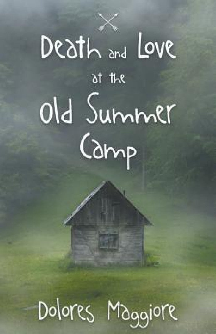 Buy Death and Love at the Old Summer Camp (English, Dolores Maggiore) — BookShops.in