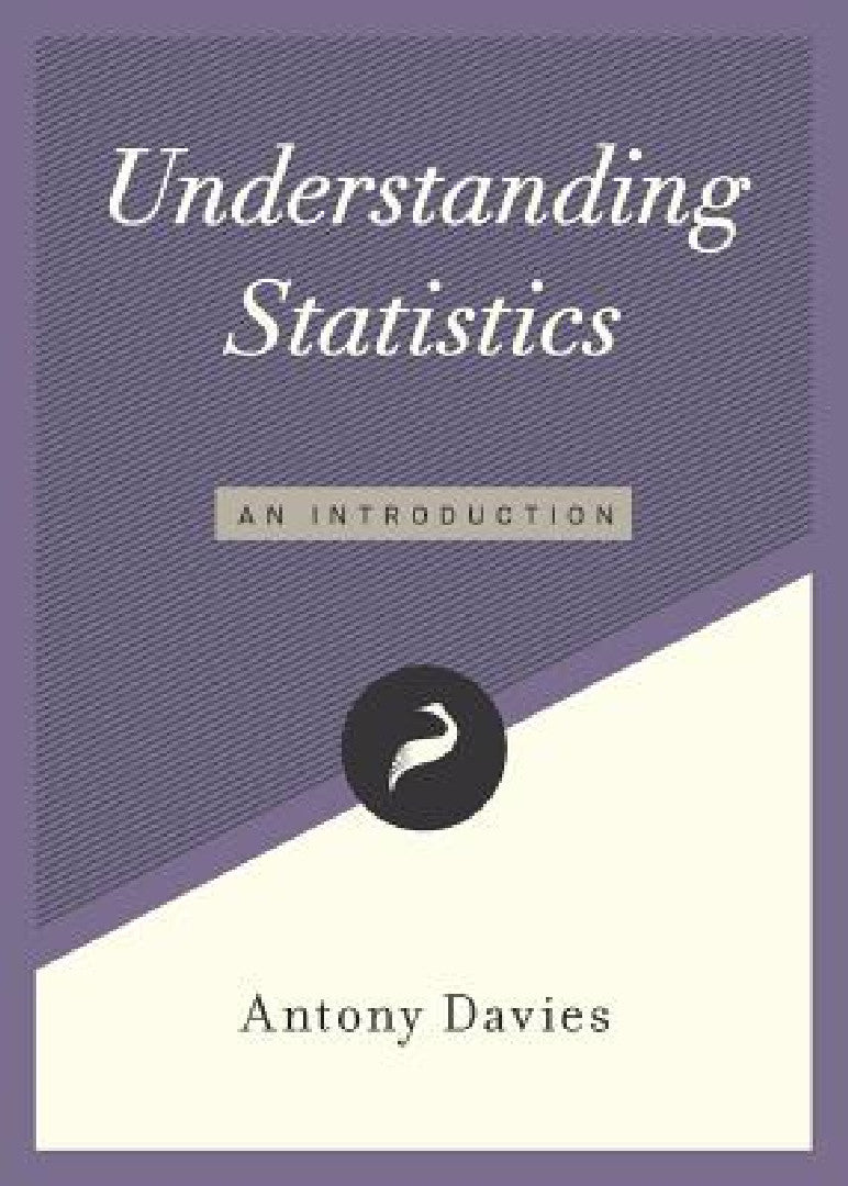 Buy Understanding Statistics: An Introduction by Antony Davies (Hardcover) | Buy at Bookshops.in — BookShops.in