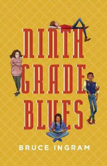 Buy Ninth Grade Blues (English, Bruce Ingram) — BookShops.in