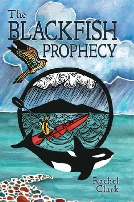 Buy The Blackfish Prophecy (English, Rachel Clark | Karen Savory) — BookShops.in
