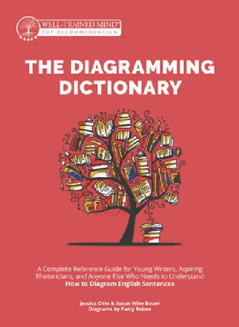 Buy The Diagramming Dictionary (English, Susan Wise Bauer | Jessica Otto | Patty Rebne) — BookShops.in