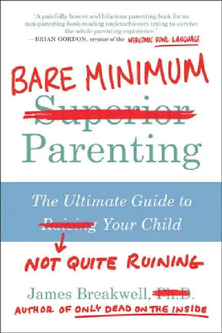 Buy Bare Minimum Parenting (English, James Breakwell) — BookShops.in