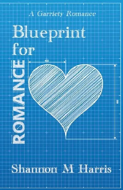 Buy Blueprint for Romance (English, Shannon M. Harris) โ BookShops.in