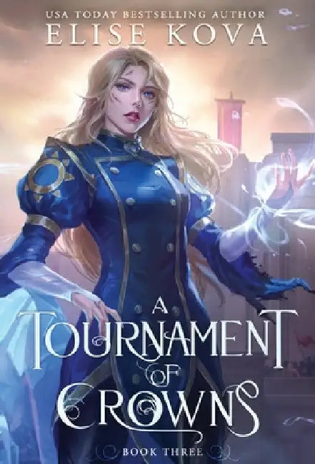 Buy A Tournament of Crowns (English, Elise Kova) — BookShops.in
