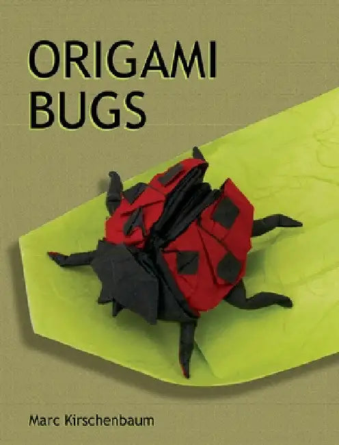 Buy Origami Bugs (English, Marc Kirschenbaum) — BookShops.in