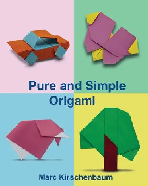 Buy Pure and Simple Origami (English, Marc Kirschenbaum) — BookShops.in