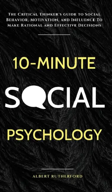 Buy 10-Minute Social Psychology (English, Albert Rutherford) — BookShops.in