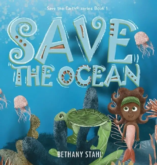 Buy Save the Ocean (English, Bethany Stahl | Bethany Stahl) — BookShops.in