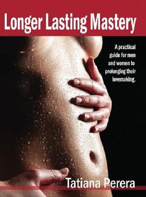 Buy Longer Lasting Mastery (English, Tatiana Perera) — BookShops.in