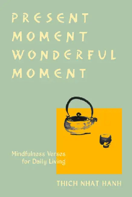 Buy Present Moment Wonderful Moment (Revised Edition) (English, Thich Nhat Hanh) — BookShops.in