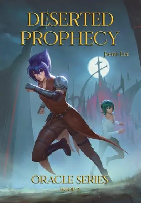 Buy Deserted Prophecy by Jaemi Lee | Hardcover Fantasy Book for Teens & Young Adults | Bamboo Publishing — BookShops.in