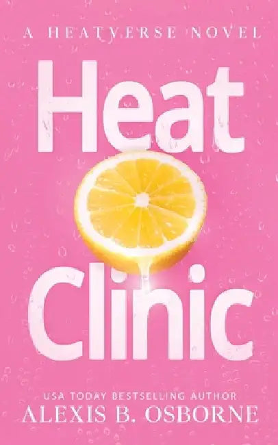Buy Heat Clinic (English, Alexis B. Osborne) — BookShops.in