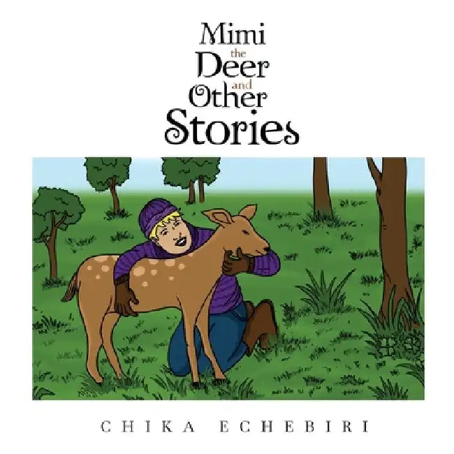 Buy Mimi the Deer and Other Stories (English, Chika Echebiri) — BookShops.in