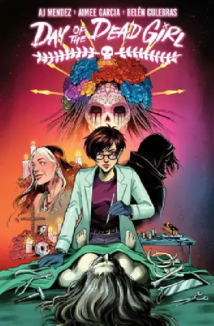 Buy Day of the Dead Girl, Volume 1 (English, A.J. Mendez) — BookShops.in