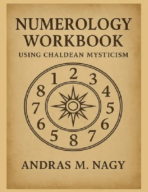 Buy Numerology Workbook using Chaldean Mysticism (English, Andras M. Nagy) — BookShops.in