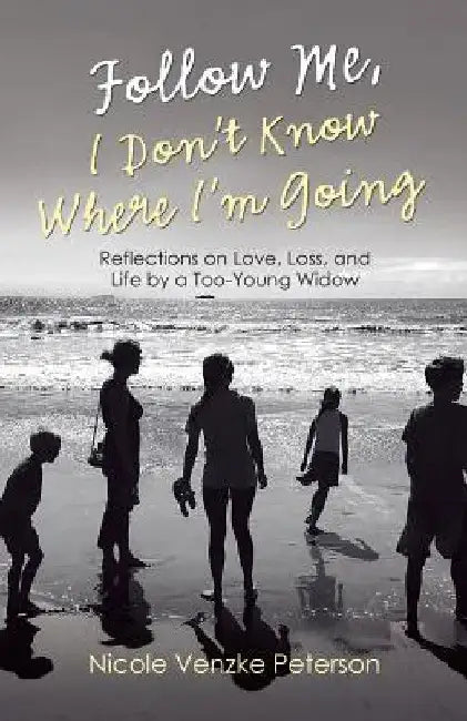 Buy Follow Me, I Don't Know Where I'm Going (English, Nicole Venzke Peterson) โ BookShops.in