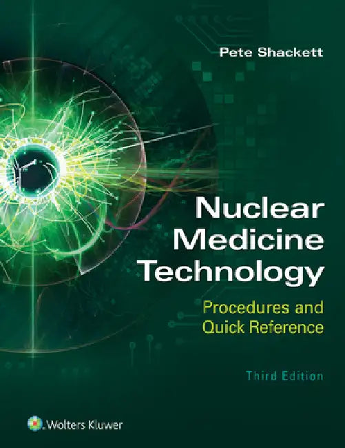 Buy Nuclear Medicine Technology (English, Pete Shackett) — BookShops.in