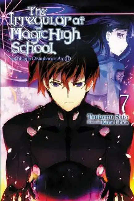 Buy The Irregular at Magic High School, Vol. 7 (Light Novel) (English, Tsutomu Satou) — BookShops.in