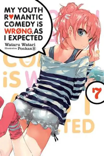 Buy My Youth Romantic Comedy Is Wrong, as I Expected, Vol. 7 (Light Novel) (English, Wataru Watari) — BookShops.in