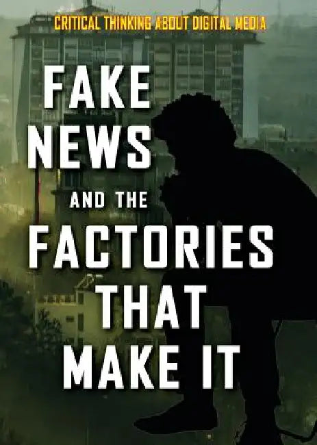 Buy Fake News and the Factories That Make It (English, Kristina Lyn Heitkamp) — BookShops.in