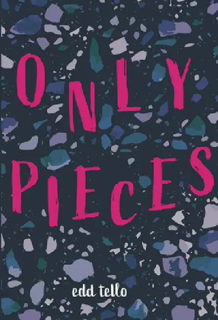 Buy Only Pieces (English, Edd Tello) — BookShops.in