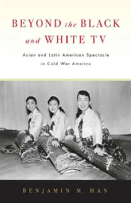 Buy Beyond the Black and White TV (English, Benjamin M. Han) — BookShops.in