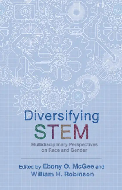 Buy Diversifying Stem (English, Ebony O. McGee | William H. Robinson | Ebony O. McGee) — BookShops.in