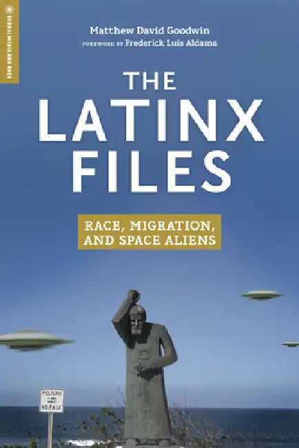 Buy The Latinx Files (English, Matthew David Goodwin | Frederick Luis Aldama) — BookShops.in