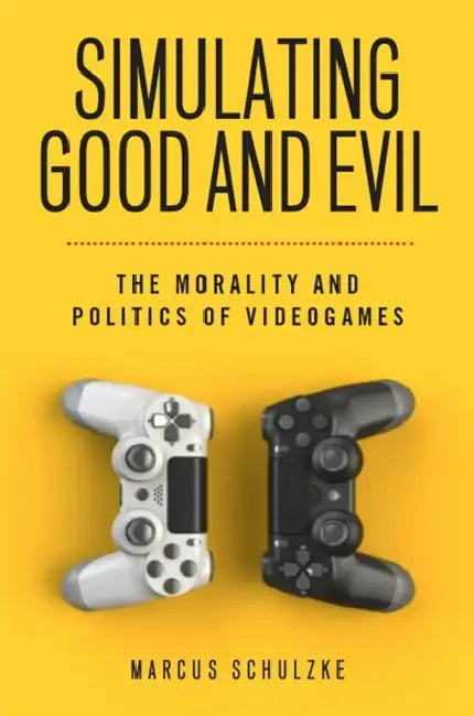 Buy Simulating Good and Evil (English, Marcus Schulzke) — BookShops.in
