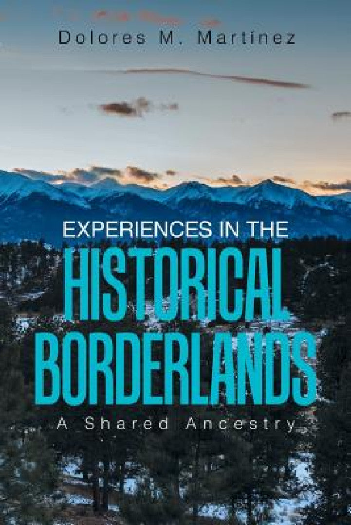 Buy Experiences in the Historical Borderlands (English, Dolores M. Martinez) — BookShops.in