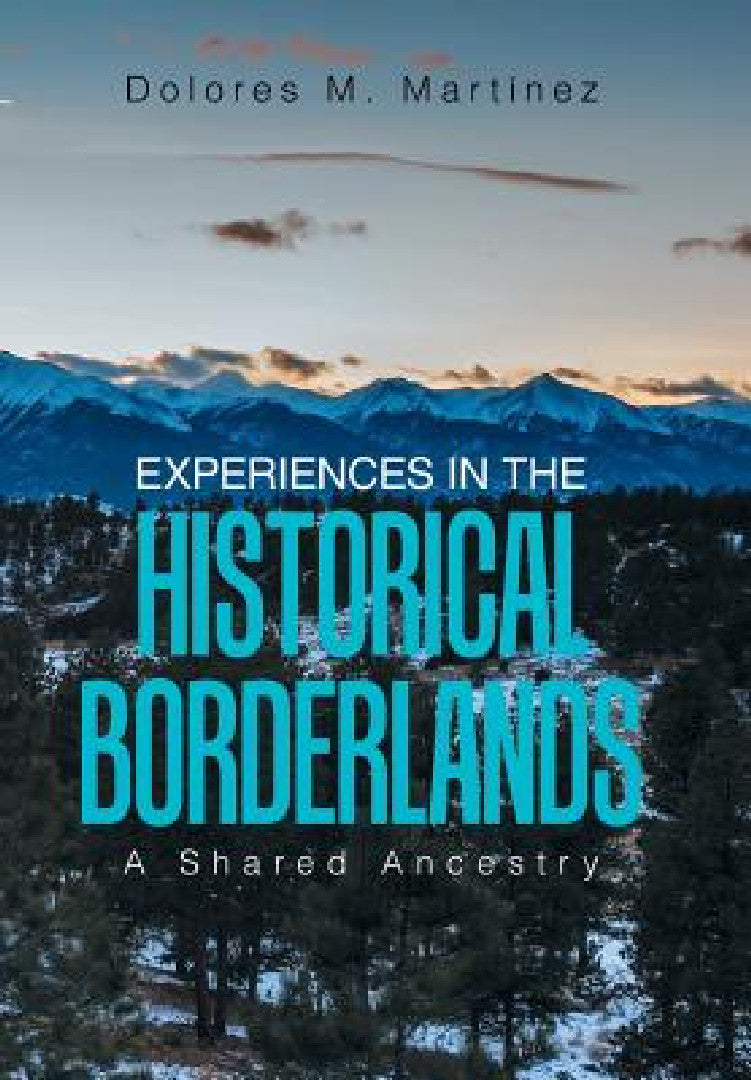 Buy Experiences in the Historical Borderlands (English, Dolores M. Martinez) — BookShops.in