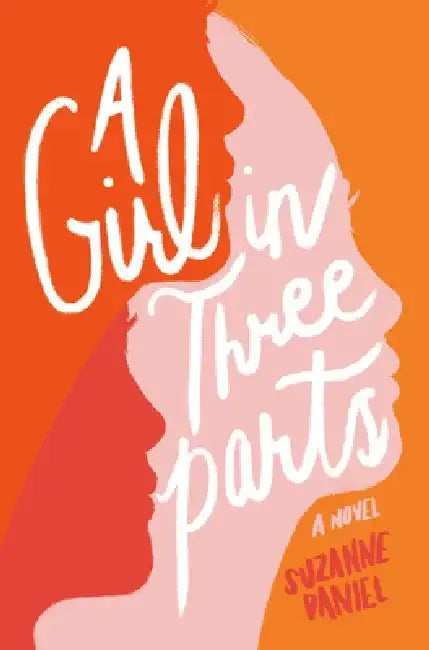 Buy A Girl in Three Parts (English, Suzanne Daniel) — BookShops.in