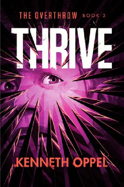 Buy Thrive (English, Kenneth Oppel) — BookShops.in