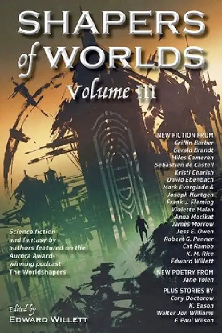 Buy Shapers of Worlds Volume III (English, Edward Willett) — BookShops.in