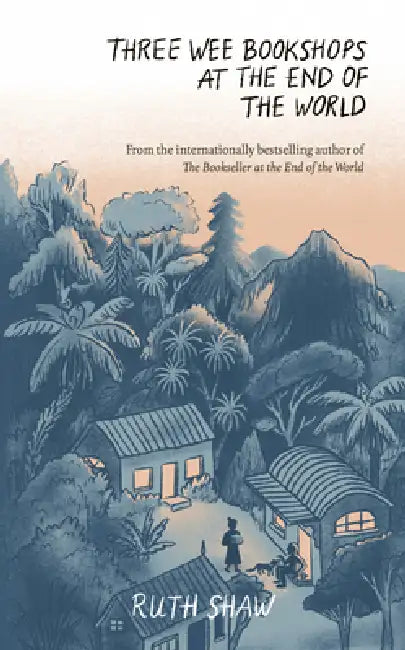 Buy Three Wee Bookshops at the End of the World (English, Ruth Shaw) — BookShops.in