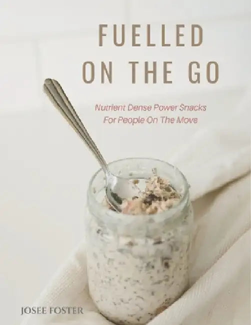 Buy Fuelled on the Go (English, Josee Foster) — BookShops.in