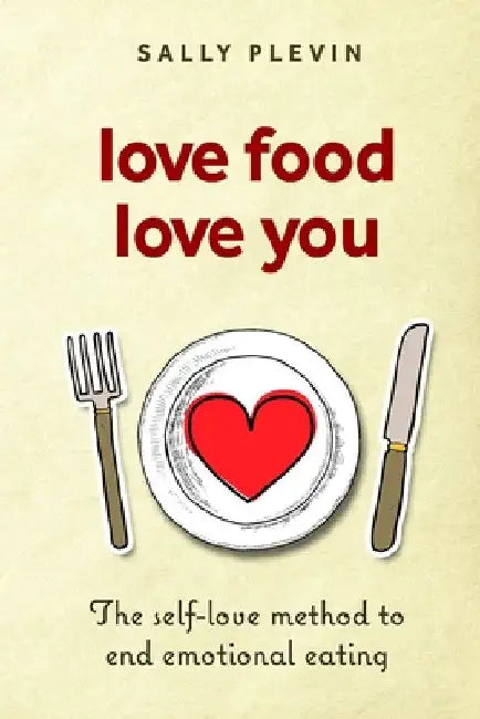 Buy Love Food Love You (English, Sally Plevin) — BookShops.in