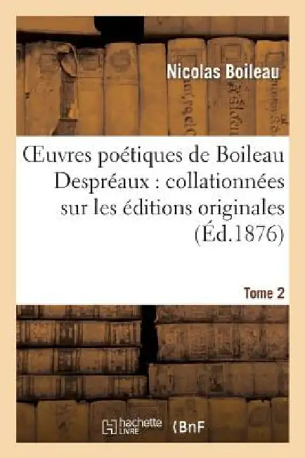 Buy Oeuvres Poétiques de Boileau Despréaux (English, Nicolas Boileau) — BookShops.in
