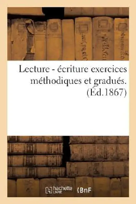 Buy Lecture - Écriture Exercices Méthodiques Et Gradués. (English, Picard) — BookShops.in