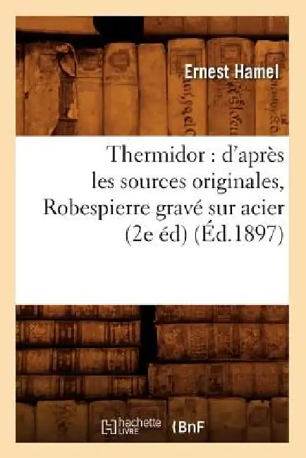 Buy Thermidor (English, Ernest Hamel) — BookShops.in